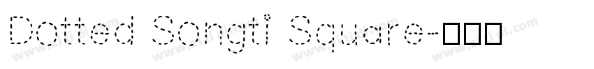 Dotted Songti Square字体转换